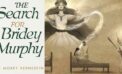 The Search for Bridey Murphy a tale of reincarnation